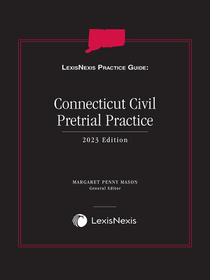 cover image of LexisNexis Practice Guide: Connecticut Civil Pretrial Practice